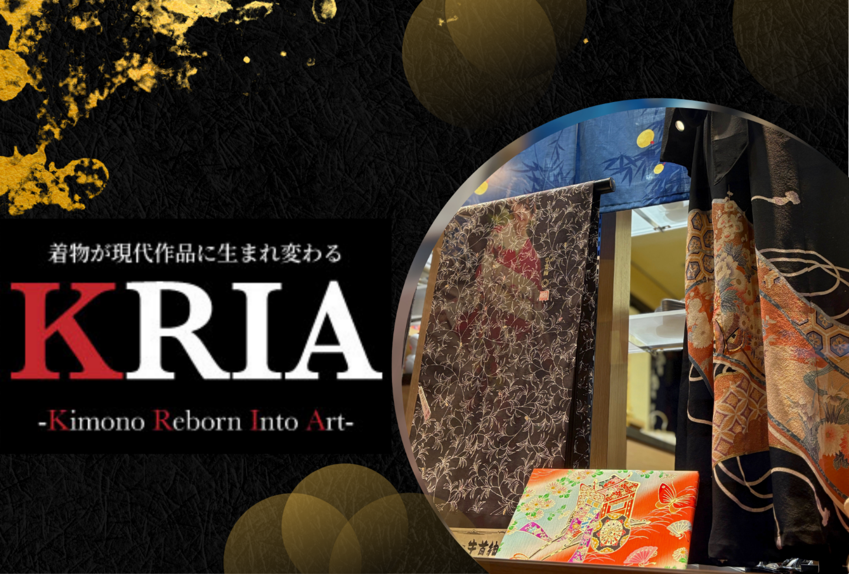 KRIA-Kimono Reborn Into Art-